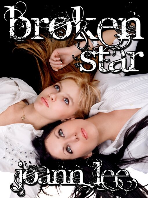 Title details for Broken Star by Joann Lee - Available